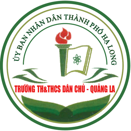 Trường Tiểu học và Trung học cơ sở Dân Chủ – Quảng La